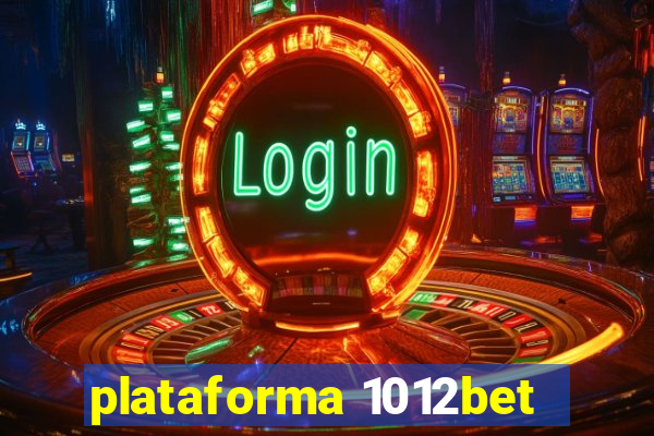 plataforma 1012bet